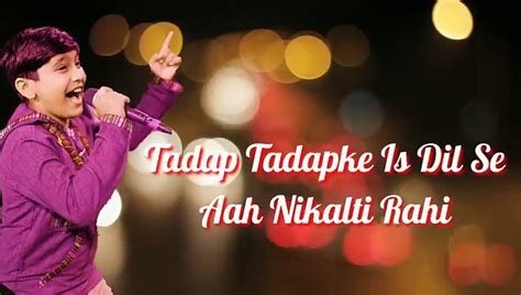 singing of little boy//tadap tadap ke es Dill se aah nikalti hai ...