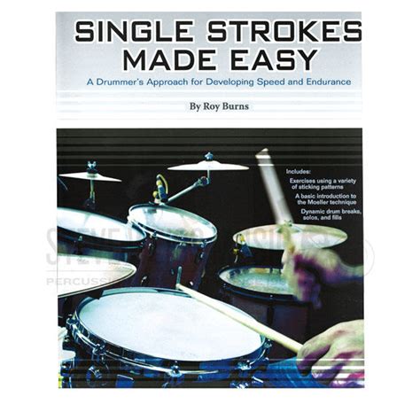 Single Strokes Made Easy A Practical Approach For