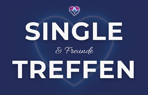 single treffen in marienfelde