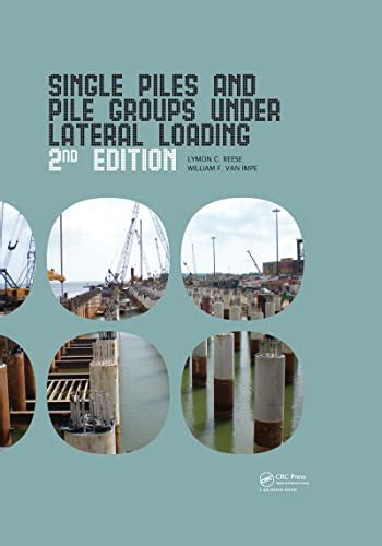 Read Single Piles And Pile Groups Under Lateral Loading 2Nd Edition Hardcover December 9 2010 