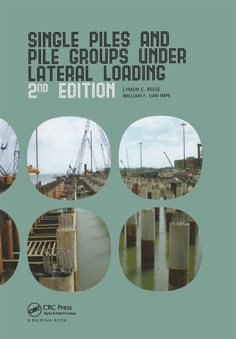 Read Single Piles And Pile Groups Under Lateral Loading 2Nd Edition Hardcover December 9 2010 