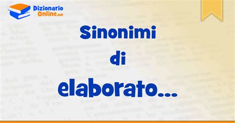 Sinonimo Di Elaborato