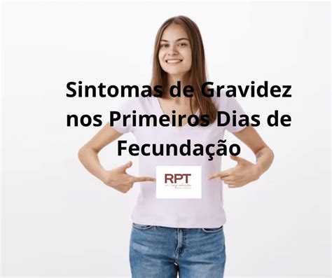 sintomas fecundação primeiros dias