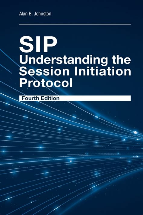 Sip Understanding The Session Initiation Protocol Fourth Edition