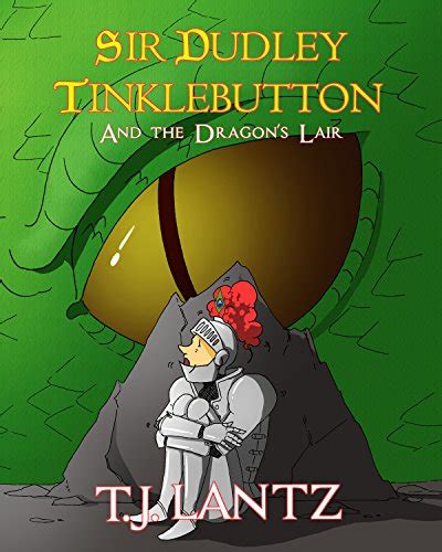 Download Sir Dudley Tinklebutton And The Dragons Lair The Dudley Diaries Book 1 