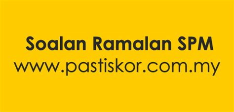Download Siri Soalan Ramalan Spm Updated For Spm 2017 