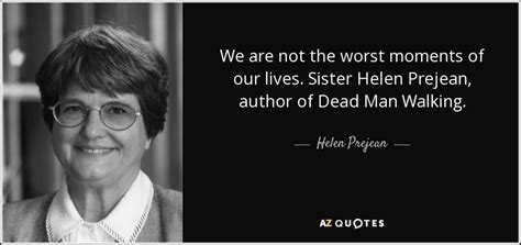 Sister Helen Prejean Quotes