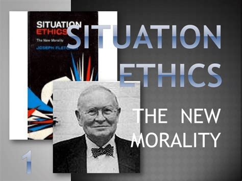 Situation Ethics The New Morality