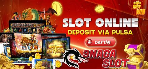 SITUS 9 NAGA SLOT：Berita dan Informasi Judi online Terkini dan Terbaru Hari ini -