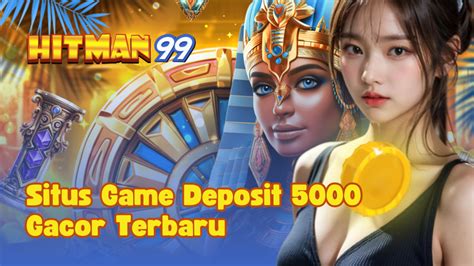 Situs Game Deposit 5000 Gacor Terbaru Hitman99 Hitman99 Pulsa - Hitman99 Pulsa