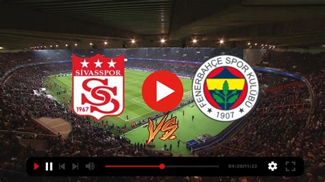 sivasspor fenerbahçe maçı izle canlı