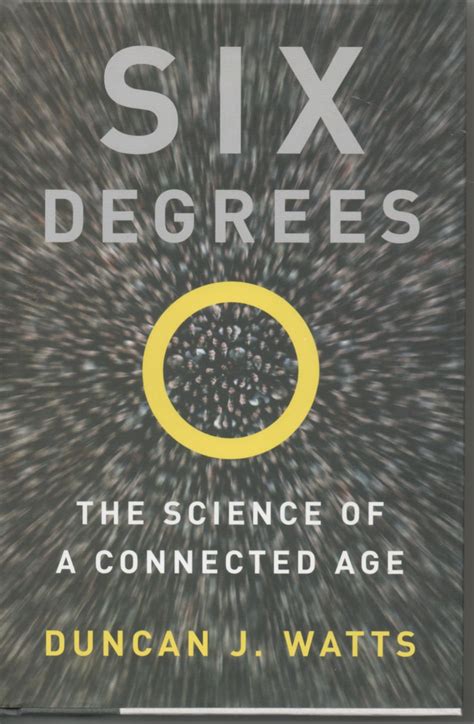 Download Six Degrees The Science Of A Connected Age By Duncan J Watts 