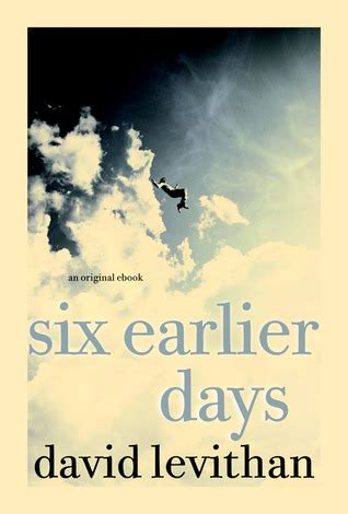 Read Six Earlier Days Every Day 05 David Levithan Ebook Download 
