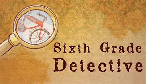 Sixth Grade Detective Steamdb Sixth Grade Detective - Sixth Grade Detective