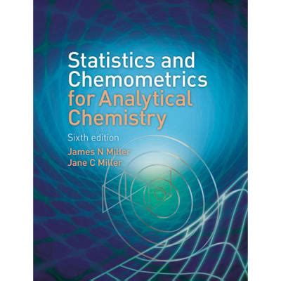 Read Online Sixth Edition Statistics And Chemometrics For Analytical 