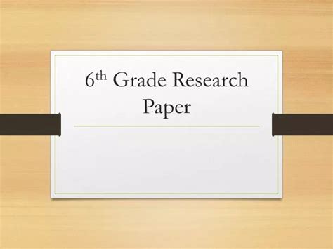 Download Sixth Grade Research Paper 