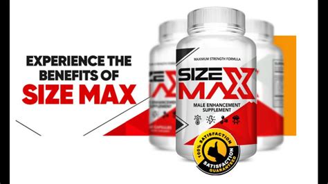 Size max male enhancemen - ingredients - what is this - reviews - comments - original - USA - where to buy
