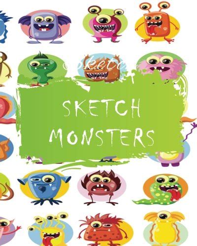 Download Sketch Monsters Blank Journals To Write In Doodle In Draw In Or Sketch In 8 X 10 150 Unlined Blank Pages Blank Notebook Diary 