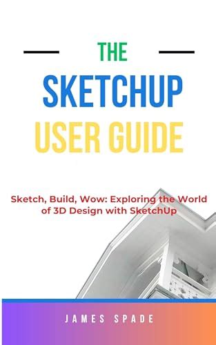 Read Online Sketch Up User Guide 