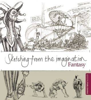 sketching from the imagination fantasy