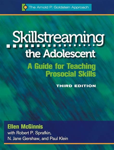 Skillstreaming The Adolescent A Guide For Teaching Prosocial Skills