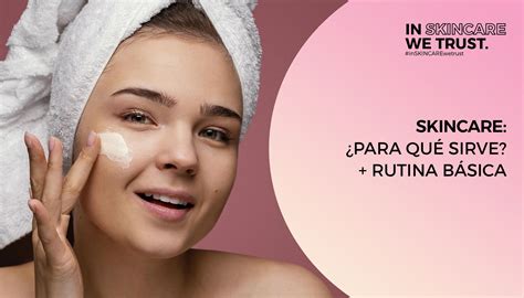 Skincare Que Es