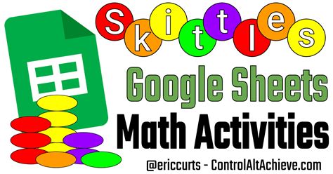 Skittles And Google Sheets Math Activities Control Alt Skittles Math Worksheets - Skittles Math Worksheets