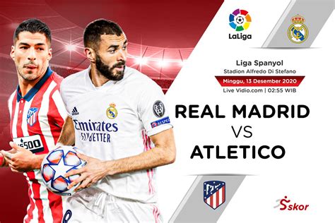 SKOR REAL MADRID VS ATLETICO MADRID：Athletic Club vs Real Madrid live score, H2H and lineups -