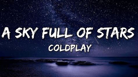 SKY FULL OF STARS LYRICS - A Sky Full of Starssong and lyrics by Coldplay