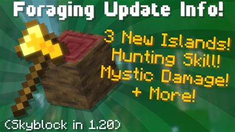 Skyblock Foraging Update