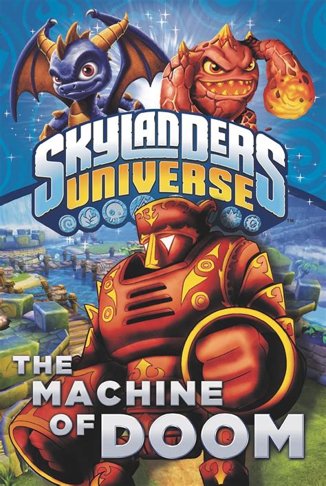 Read Skylanders The Machine Of Doom 