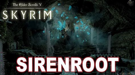 Skyrim Sirenroot Walkthrough