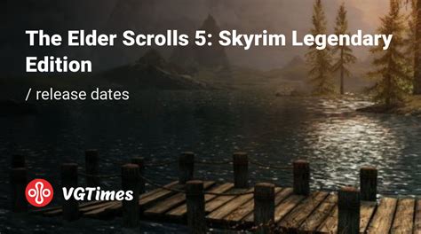 Read Skyrim Legendary Edition Release Date 