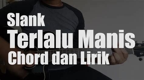 SLANK TERLALU MANIS CHORD - SLANKTerlalu Manis