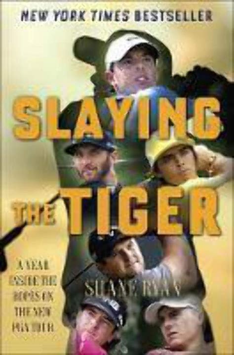 Read Online Slaying The Tiger A Year Inside The Ropes On The New Pga Tour 