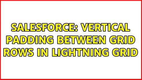 slds - Vertical padding between grid rows in lightning grid