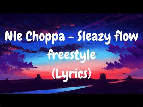 sleazy flow freestyle lyrics