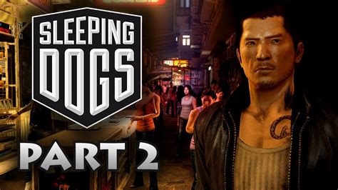 Sleeping Dogs Ps3 Walkthrough