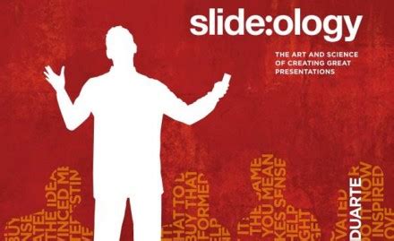 Read Slideology The Art And Science Of Creating Great Presentations By Nancy Duarte