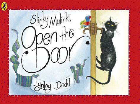 Slinky Malinki, Open The Door ( Hairy Maclary And Friends)