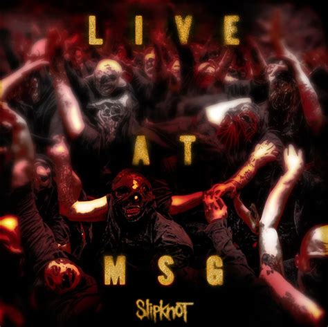 Slipknot Live At Msg