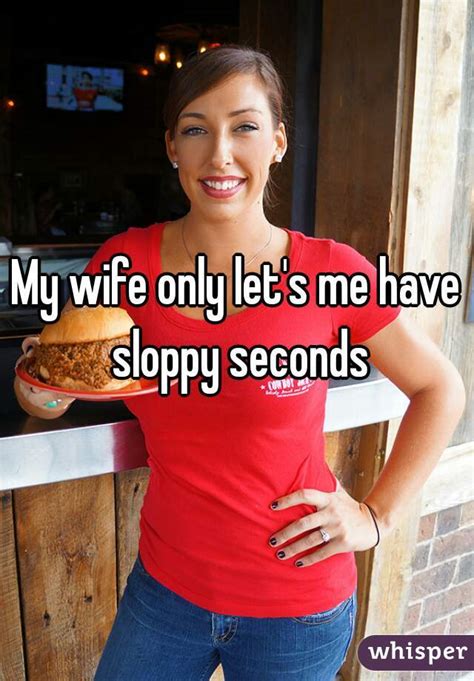 Sloppy wife