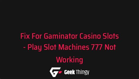 slot 777 not working gbrd canada