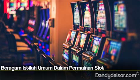 SLOT ARTINYA BAHASA INDONESIA：Terjemahan dari 