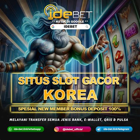 SLOT KOREA GACOR：Penjelasan Lengkap Mengenai Slot Gacor dan Cara Memenangkannya