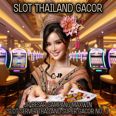 slot thailand pro super gacor