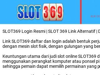 SLOT 369 LOGIN - Judi Online, Agen Judi Bola & Slot Online Deposit Pulsa Terbaik