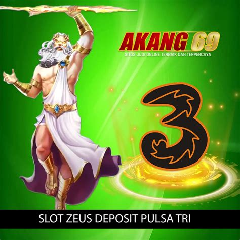 SLOT DEPOSIT PULSA TRI - Depo Pakai Pulsa Tri, Link Slot Deposit Pulsa 3