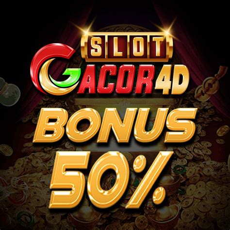 SLOTGACOR4D BET