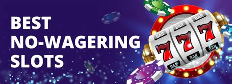 slots bonus no wagering thoq switzerland